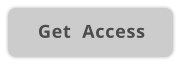 Get  Access