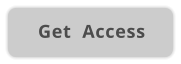 Get  Access