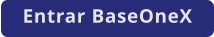 Entrar BaseOneX