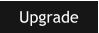 Upgrade