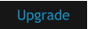 Upgrade
